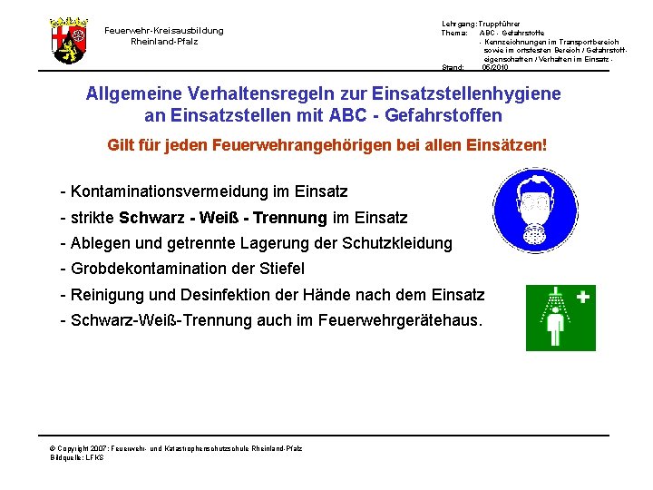 Lehrgang: Truppführer Thema: ABC - Gefahrstoffe - Kennzeichnungen im Transportbereich sowie im ortsfesten Bereich