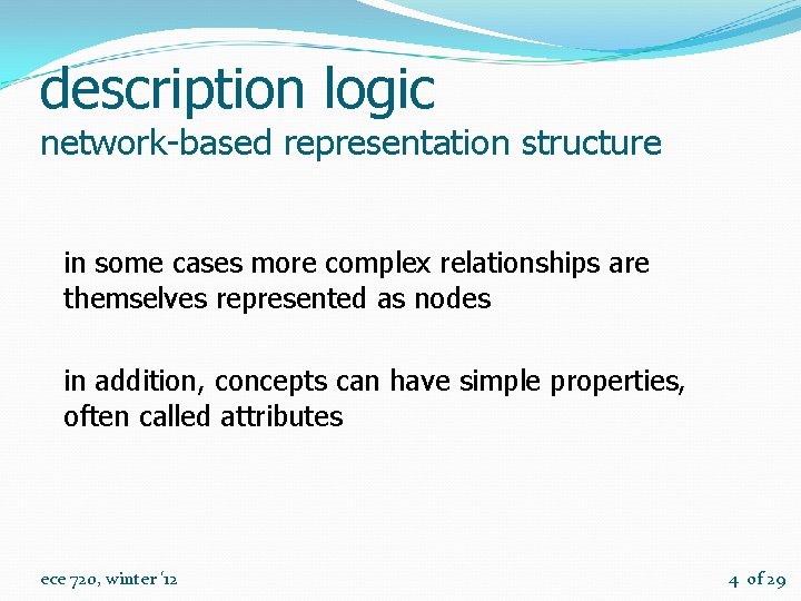 description logic network-based representation structure in some cases more complex relationships are themselves represented