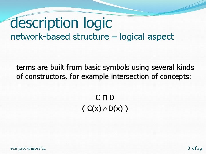description logic network-based structure – logical aspect terms are built from basic symbols using