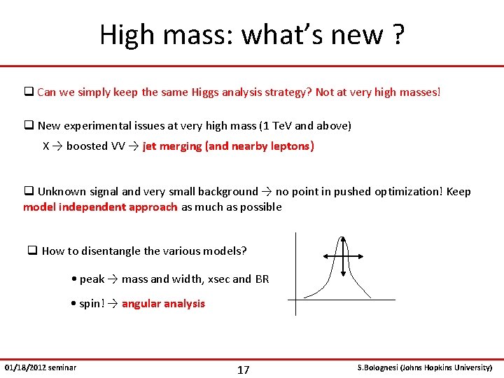 High mass: what’s new ? q Can we simply keep the same Higgs analysis