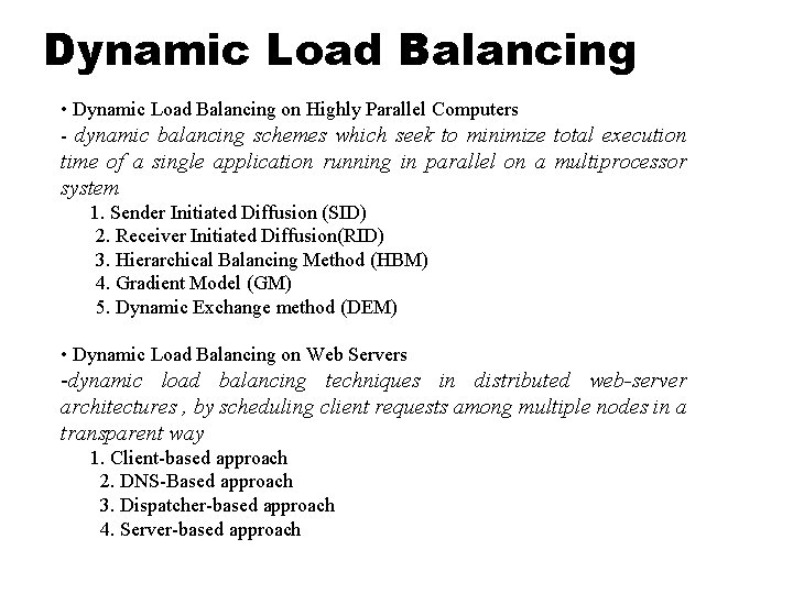 Dynamic Load Balancing • Dynamic Load Balancing on Highly Parallel Computers - dynamic balancing