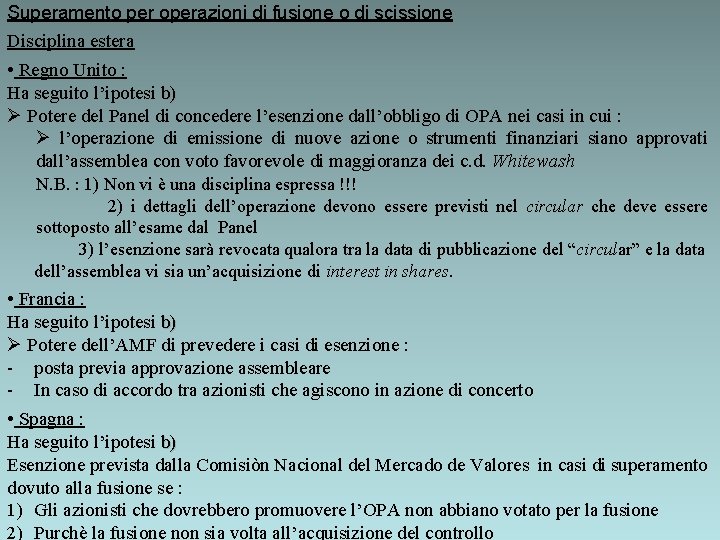 Superamento per operazioni di fusione o di scissione Disciplina estera • Regno Unito :