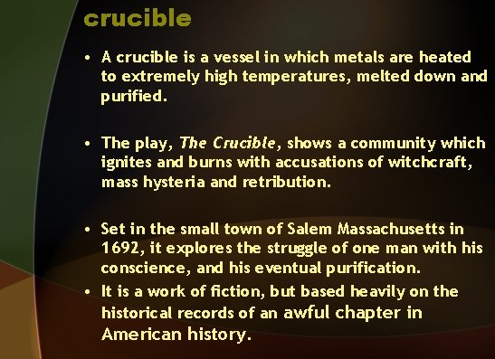 crucible • A crucible is a vessel in which metals are heated to extremely crucible • A crucible is a vessel in which metals are heated to extremely