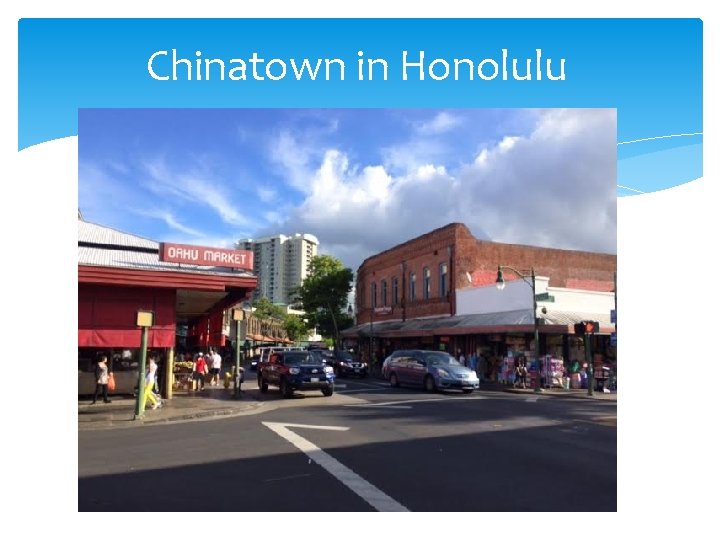 Chinatown in Honolulu 