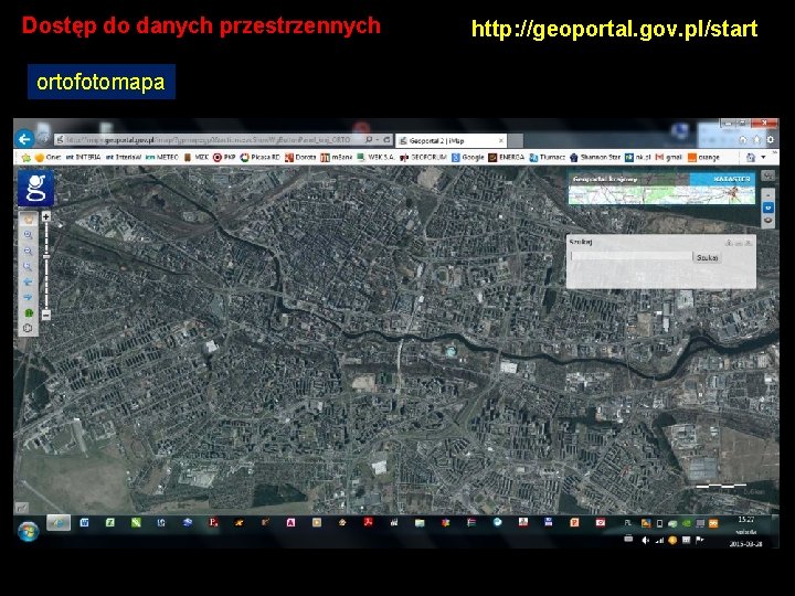 Dostęp do danych przestrzennych ortofotomapa http: //geoportal. gov. pl/start 