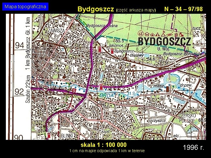 Mapa topograficzna Bydgoszcz (część arkusza mapy) skala 1 : 100 000 1 cm na