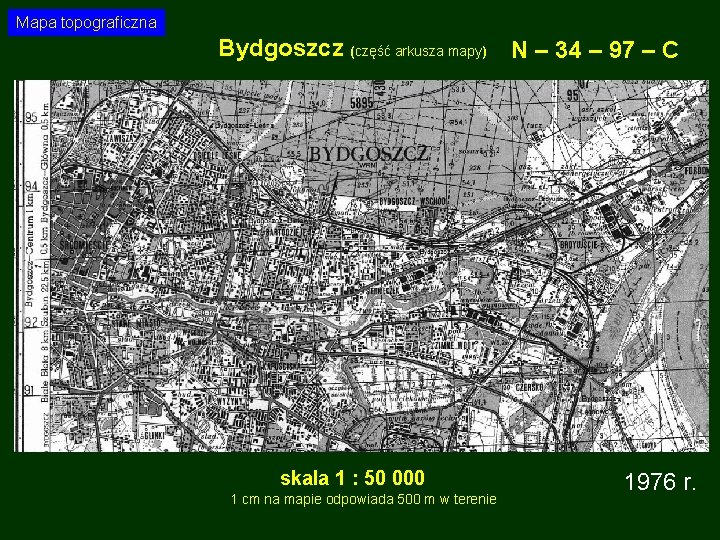 Mapa topograficzna Bydgoszcz (część arkusza mapy) skala 1 : 50 000 1 cm na