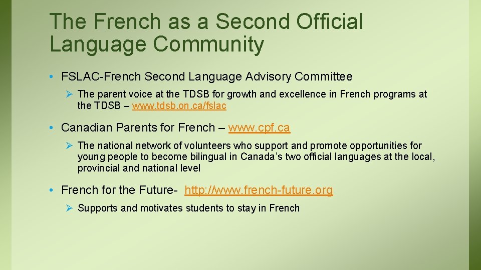 The French as a Second Official Language Community • FSLAC-French Second Language Advisory Committee