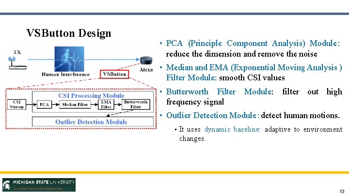 VSButton Design • PCA (Principle Component Analysis) Module： reduce the dimension and remove the