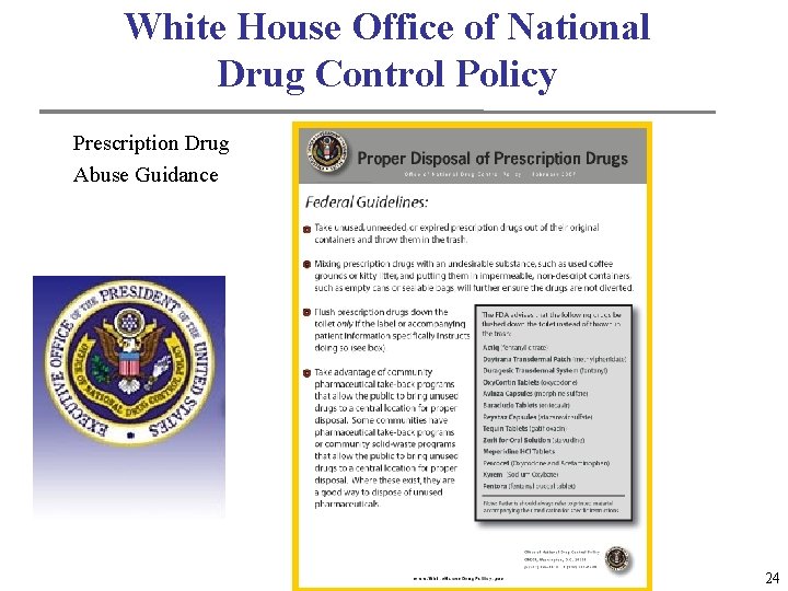 White House Office of National Drug Control Policy Prescription Drug Abuse Guidance 24 