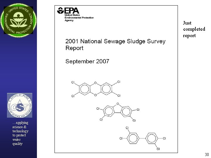 Just completed report …applying science & technology to protect water quality 30 