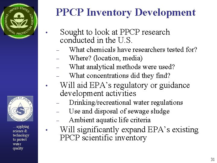 PPCP Inventory Development Sought to look at PPCP research conducted in the U. S.