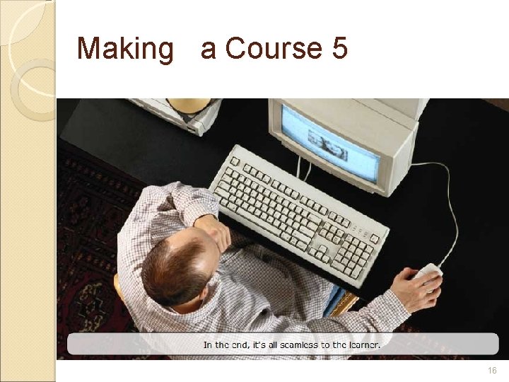 Making a Course 5 16 