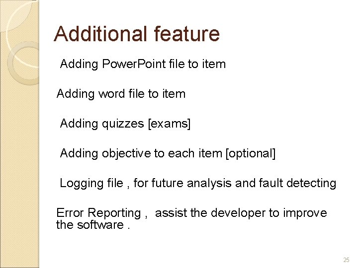 Additional feature Adding Power. Point file to item Adding word file to item Adding