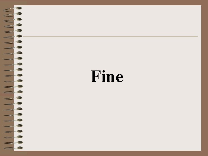 Fine 