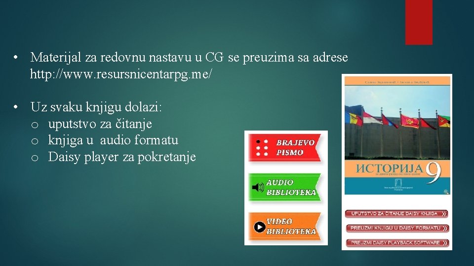  • Materijal za redovnu nastavu u CG se preuzima sa adrese http: //www.