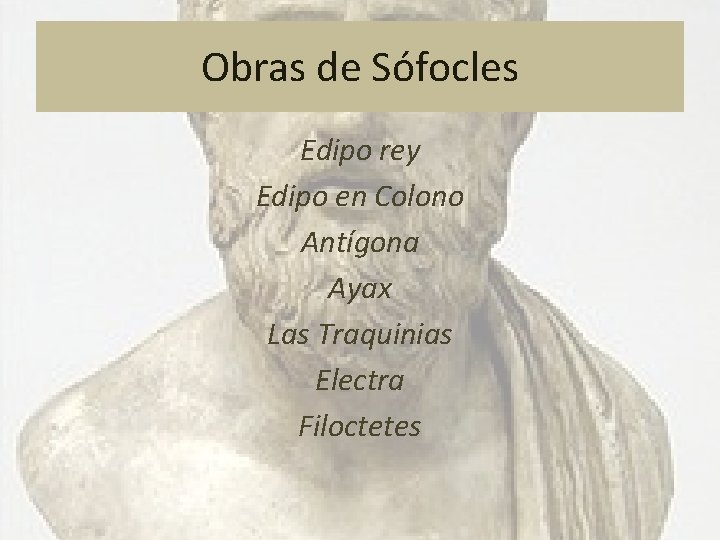 Obras de Sófocles Edipo rey Edipo en Colono Antígona Ayax Las Traquinias Electra Filoctetes