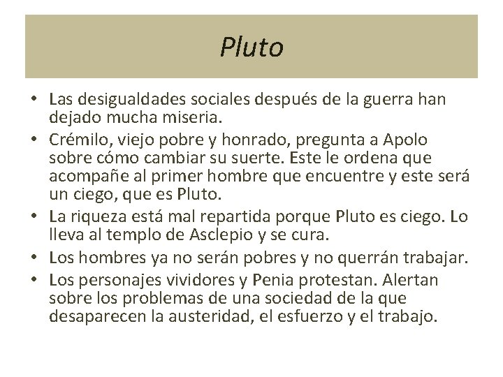 Pluto • Las desigualdades sociales después de la guerra han dejado mucha miseria. •