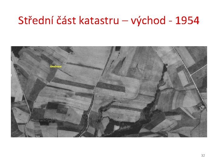 Střední část katastru – východ - 1954 32 