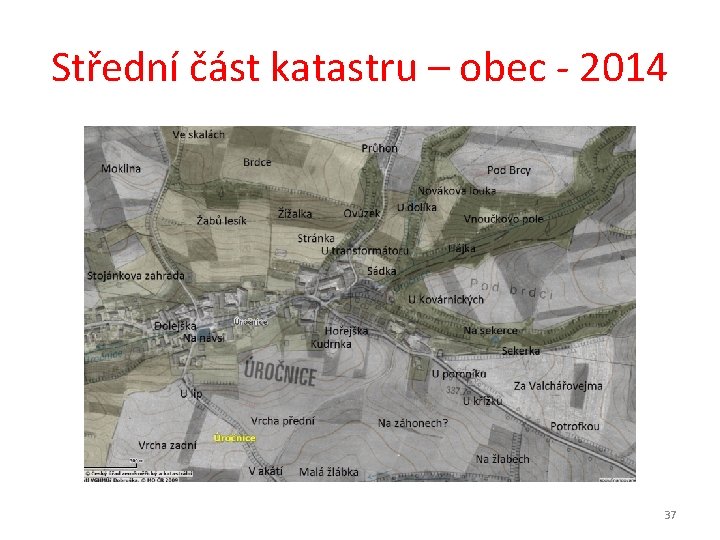 Střední část katastru – obec - 2014 37 