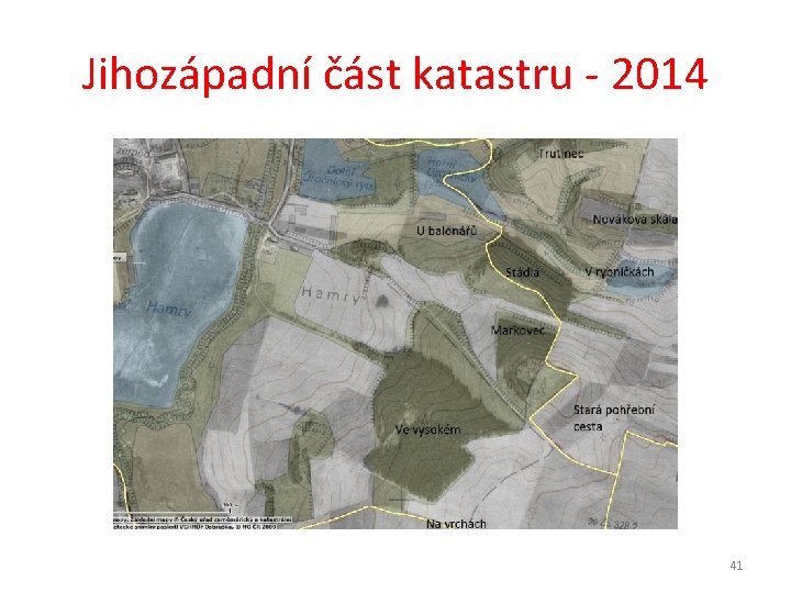 Jihozápadní část katastru - 2014 41 