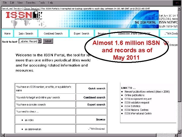 THE ISSN REGISTER Almost 1. 6 million ISSN and records as of May 2011