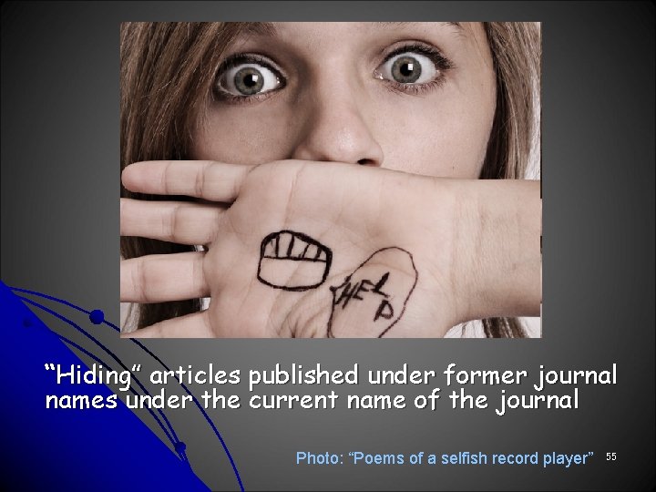 “Hiding” articles published under former journal names under the current name of the journal