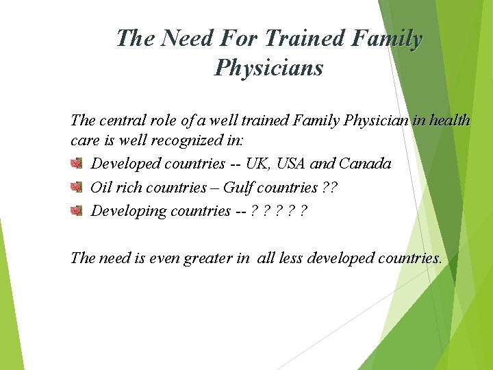 The Need For Trained Family Physicians The central role of a well trained Family