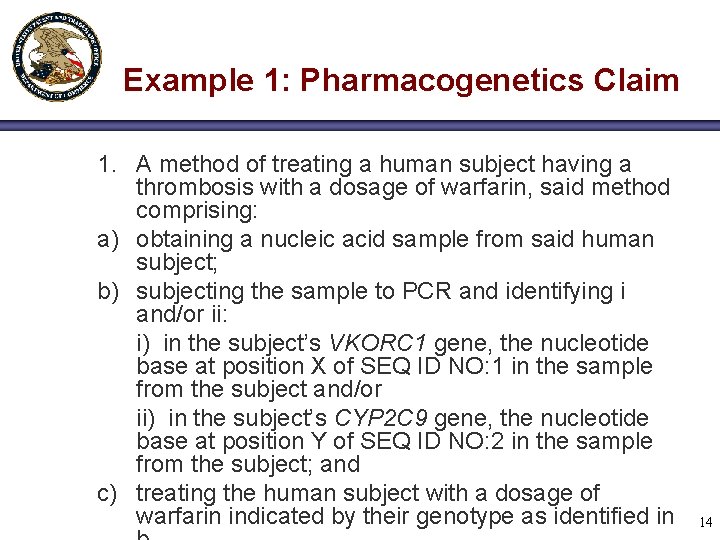 Example 1: Pharmacogenetics Claim 1. A method of treating a human subject having a