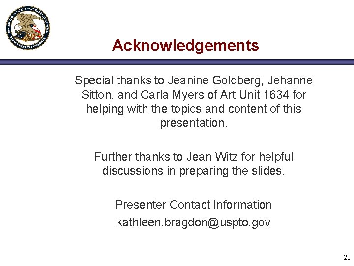 Acknowledgements Special thanks to Jeanine Goldberg, Jehanne Sitton, and Carla Myers of Art Unit