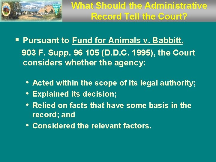 What Should the Administrative Record Tell the Court? § Pursuant to Fund for Animals