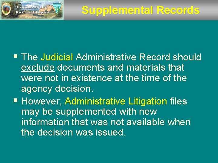 Supplemental Records § The Judicial Administrative Record should exclude documents and materials that were