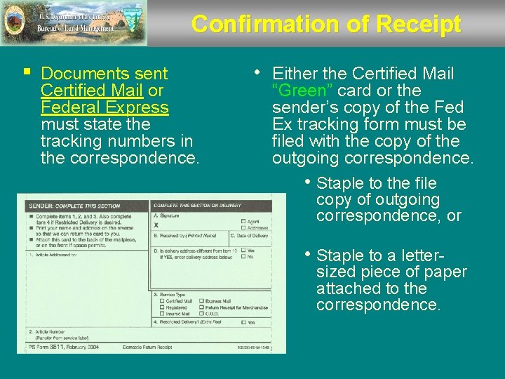 Confirmation of Receipt § Documents sent Certified Mail or Federal Express must state the