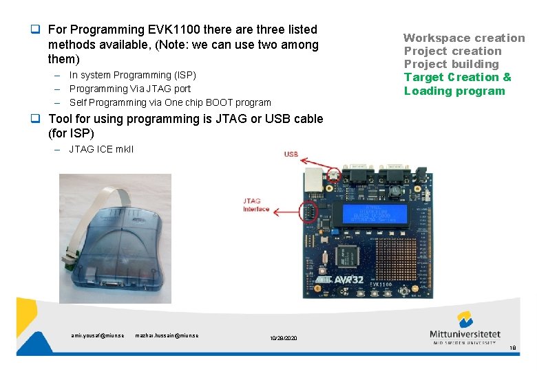 q For Programming EVK 1100 there are three listed methods available, (Note: we can