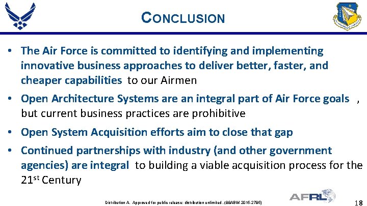CONCLUSION • The Air Force is committed to identifying and implementing innovative business approaches