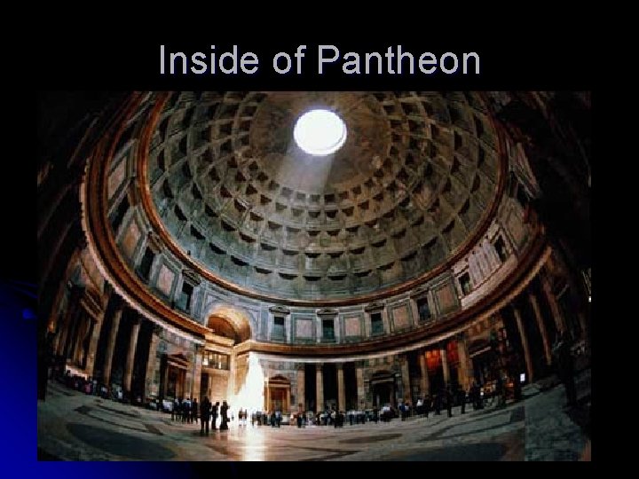 Inside of Pantheon 