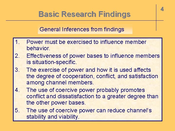 Basic Research Findings General Inferences from findings 1. 2. 3. 4. 5. Power must