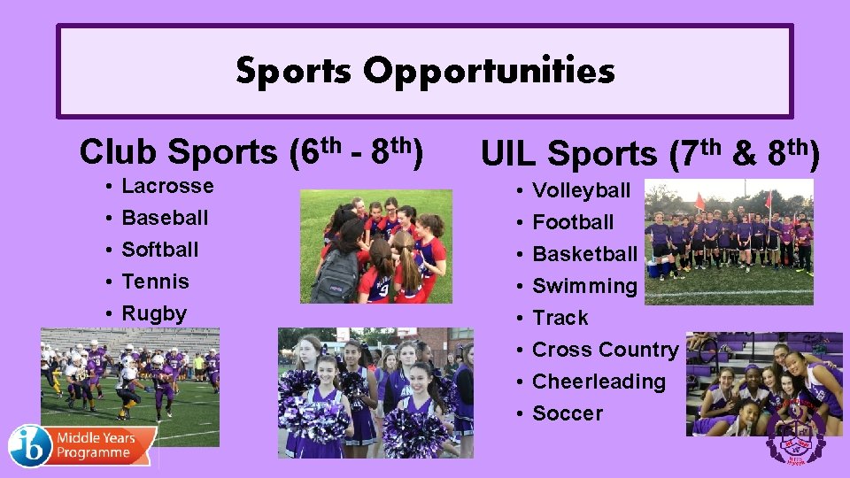 Sports Opportunities Club Sports (6 th - 8 th) • • • Lacrosse Baseball