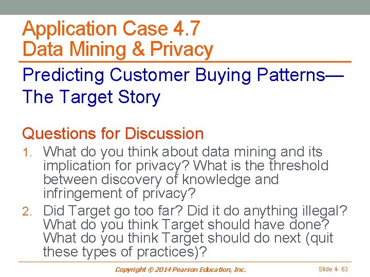 Application Case 4. 7 Data Mining & Privacy Predicting Customer Buying Patterns— The Target