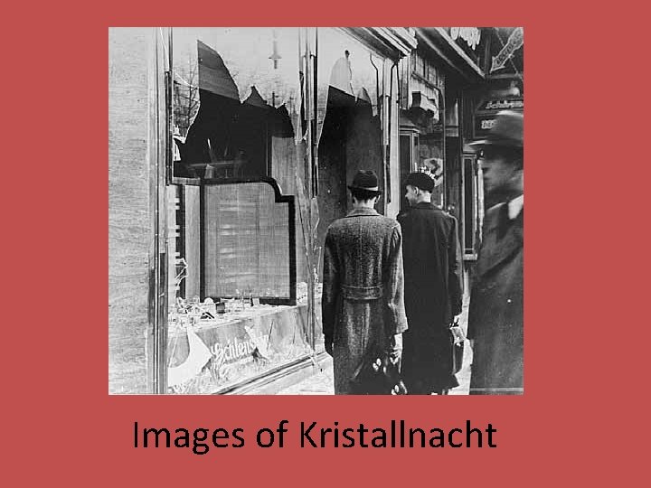 Images of Kristallnacht 