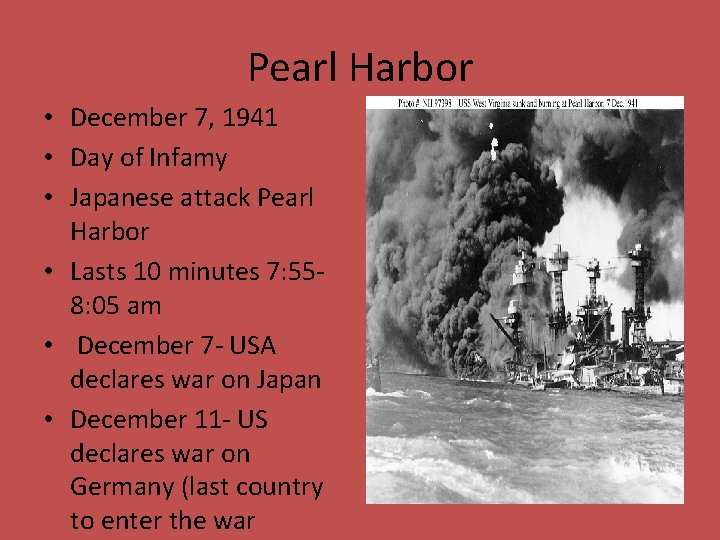 Pearl Harbor • December 7, 1941 • Day of Infamy • Japanese attack Pearl