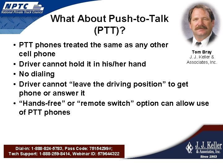 What About Push-to-Talk (PTT)? • PTT phones treated the same as any other Tom