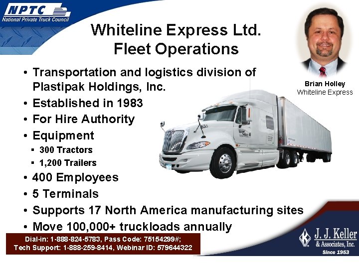 Whiteline Express Ltd. Fleet Operations • Transportation and logistics division of Plastipak Holdings, Inc.