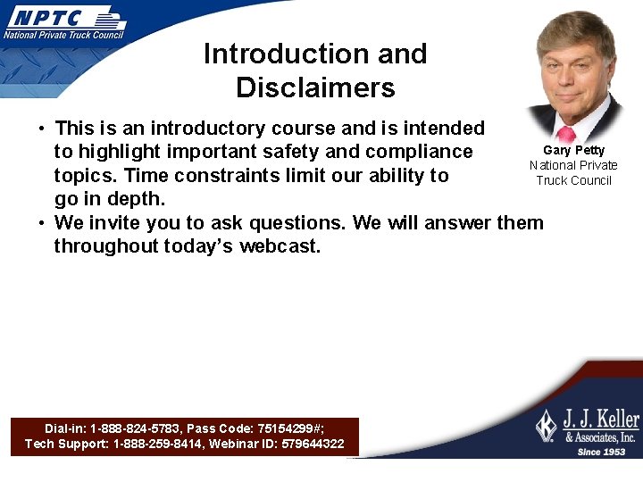 Introduction and Disclaimers • This is an introductory course and is intended Gary Petty