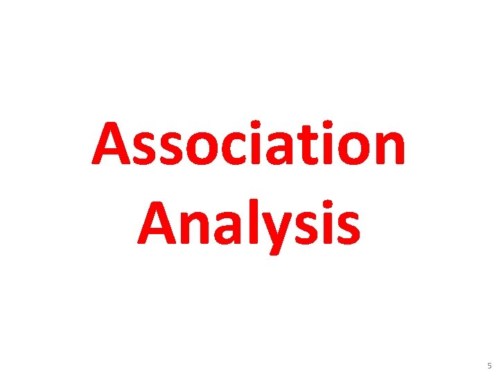 Association Analysis 5 