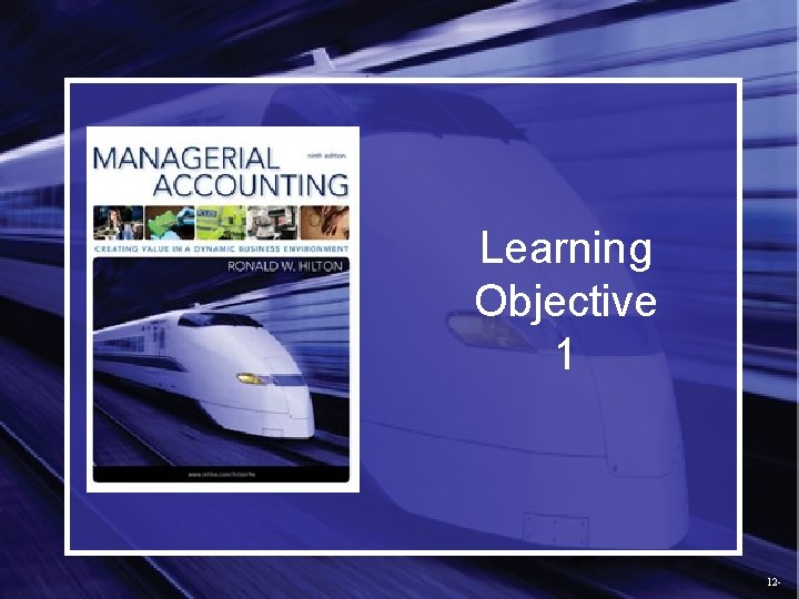 Learning Objective 1 12 - 