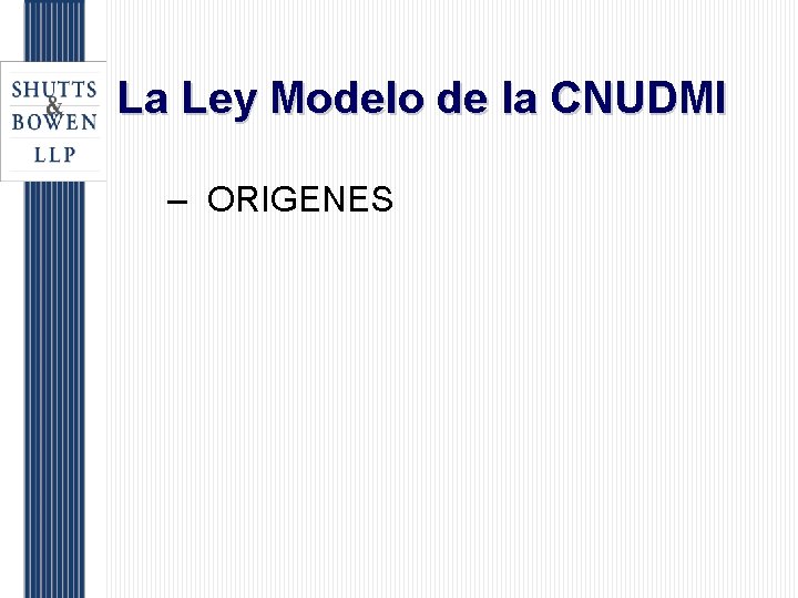 La Ley Modelo de la CNUDMI – ORIGENES 