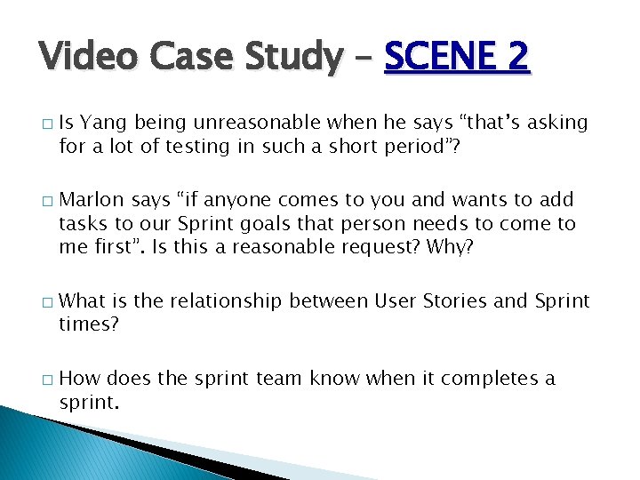 Video Case Study – SCENE 2 � � Is Yang being unreasonable when he