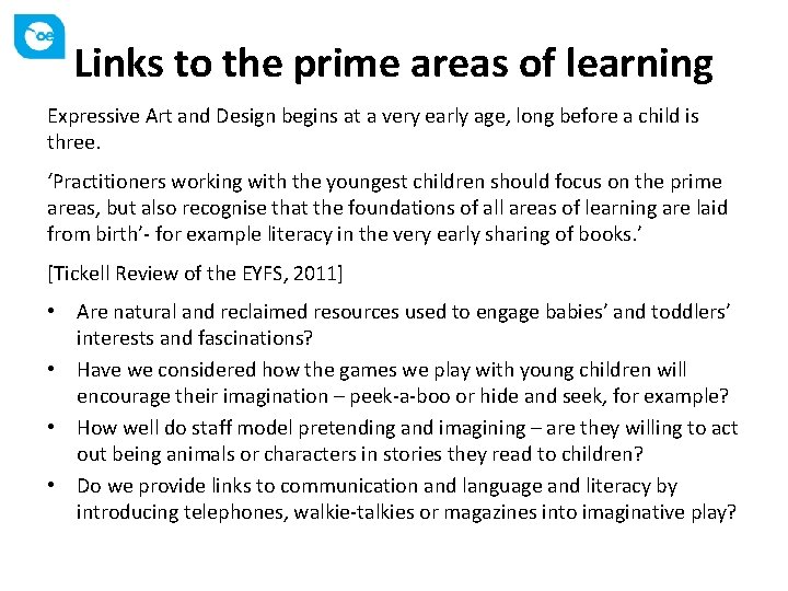 Links to the prime areas of learning Expressive Art and Design begins at a