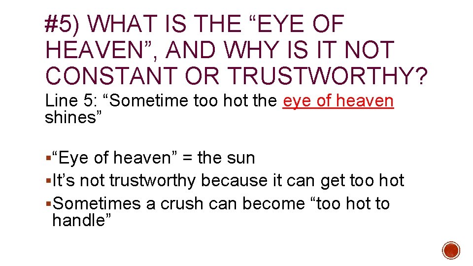 #5) WHAT IS THE “EYE OF HEAVEN”, AND WHY IS IT NOT CONSTANT OR